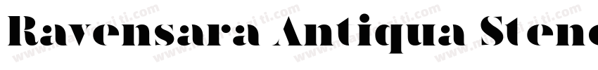 Ravensara Antiqua Stencil字体转换